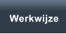 Werkwijze